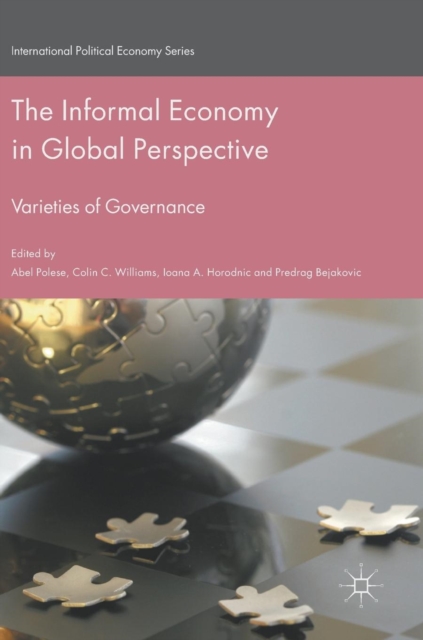 The Informal Economy in Global Perspective : Varieties of Governance, Hardback Book