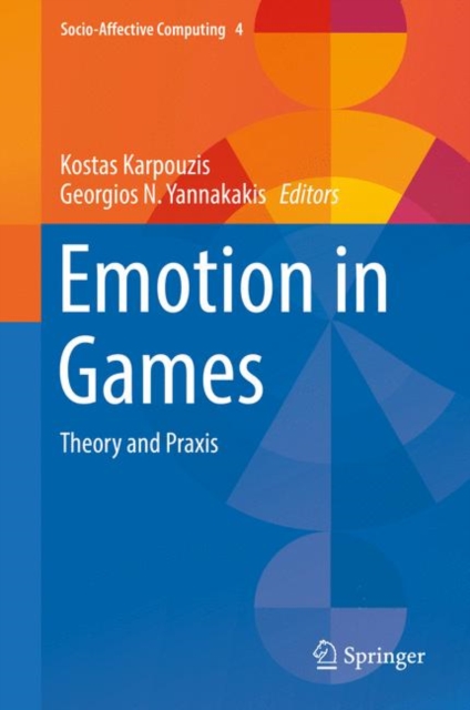 Emotion in Games : Theory and Praxis, PDF eBook