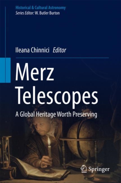 Merz Telescopes : A Global Heritage Worth Preserving, Hardback Book