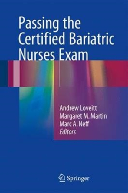 Passing the Certified Bariatric Nurses Exam, Hardback Book