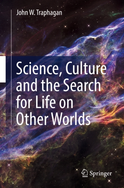 Science, Culture and the Search for Life on Other Worlds, PDF eBook