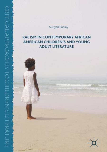 Racism in Contemporary African American Children's and Young Adult Literature, PDF eBook