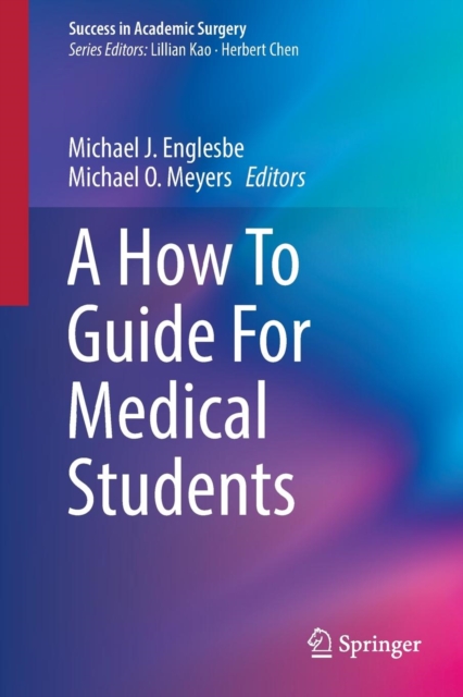 A How To Guide For Medical Students, Paperback / softback Book