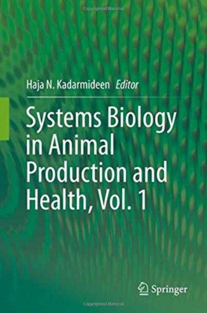 Systems Biology in Animal Production and Health, Vol. 1, Hardback Book