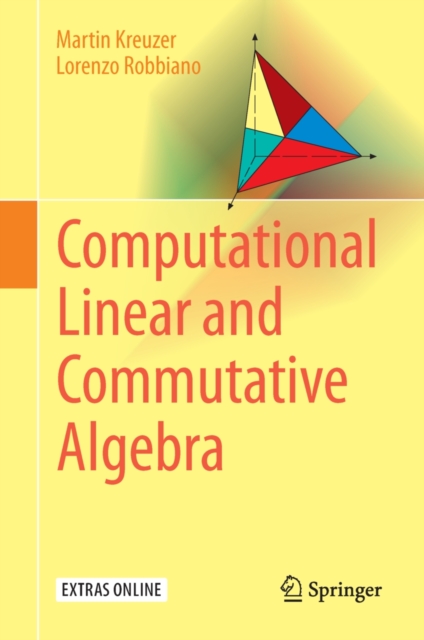 Computational Linear and Commutative Algebra, PDF eBook