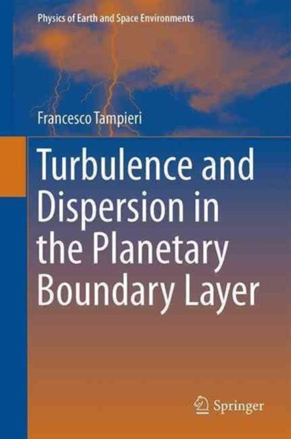 Turbulence and Dispersion in the Planetary Boundary Layer, Hardback Book
