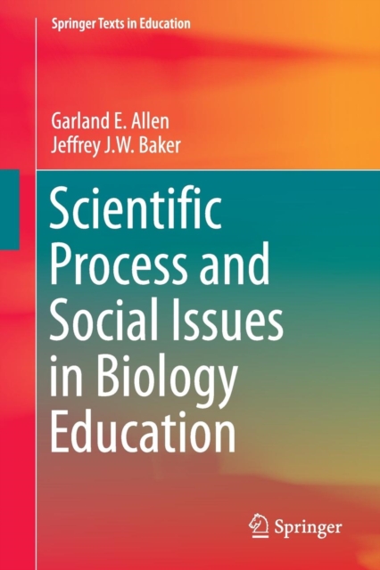 Scientific Process and Social Issues in Biology Education, Paperback / softback Book