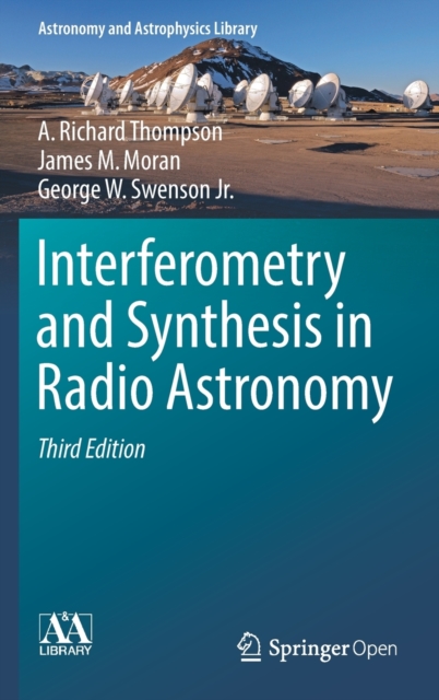 Interferometry and Synthesis in Radio Astronomy, Hardback Book