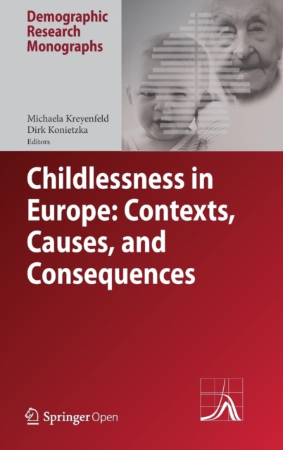 Childlessness in Europe: Contexts, Causes, and Consequences, Hardback Book