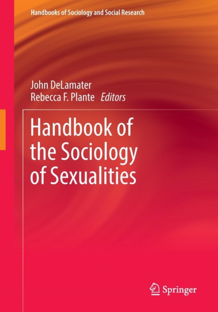 Handbook of the Sociology of Sexualities, Paperback / softback Book