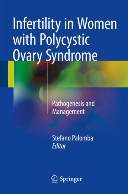Infertility in Women with Polycystic Ovary Syndrome : Pathogenesis and Management, Hardback Book