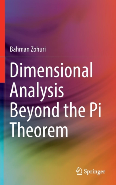 Dimensional Analysis Beyond the Pi Theorem, Hardback Book