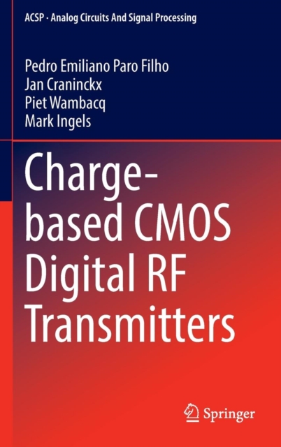 Charge-based CMOS Digital RF Transmitters, Hardback Book