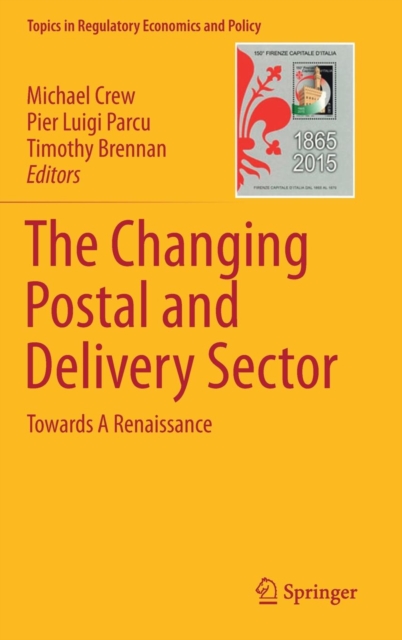 The Changing Postal and Delivery Sector : Towards A Renaissance, Hardback Book