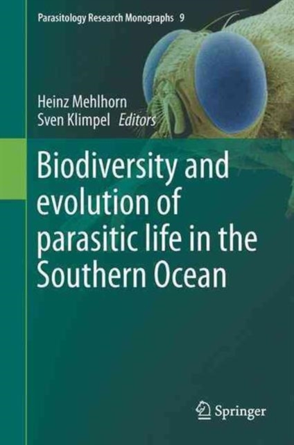 Biodiversity and Evolution of Parasitic Life in the Southern Ocean, Hardback Book