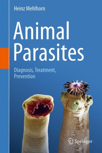 Animal Parasites : Diagnosis, Treatment, Prevention, Hardback Book