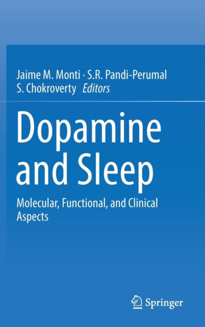Dopamine and Sleep : Molecular, Functional, and Clinical Aspects, Hardback Book