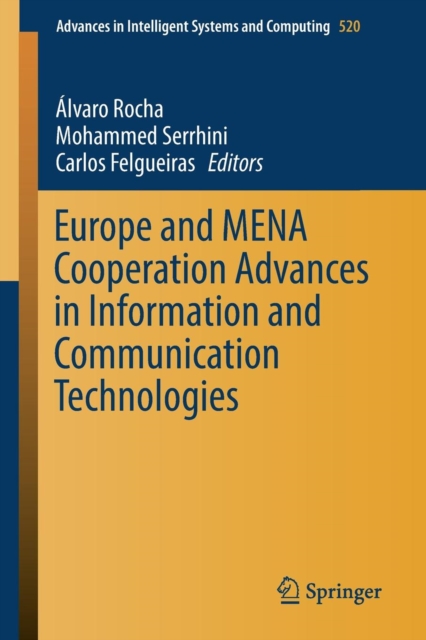 Europe and MENA Cooperation Advances in Information and Communication Technologies, Paperback / softback Book