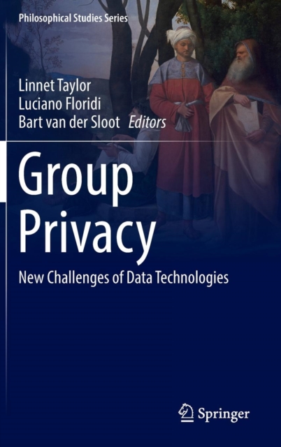 Group Privacy : New Challenges of Data Technologies, Hardback Book