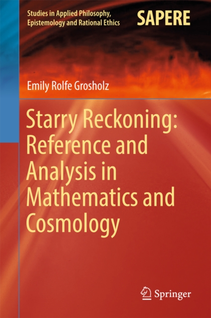 Starry Reckoning: Reference and Analysis in Mathematics and Cosmology, PDF eBook