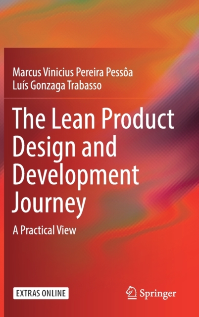 The Lean Product Design and Development Journey : A Practical View, Hardback Book
