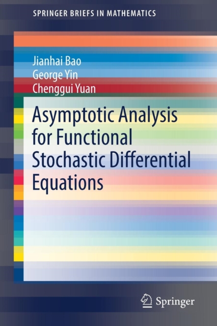 Asymptotic Analysis for Functional Stochastic Differential Equations, Paperback / softback Book