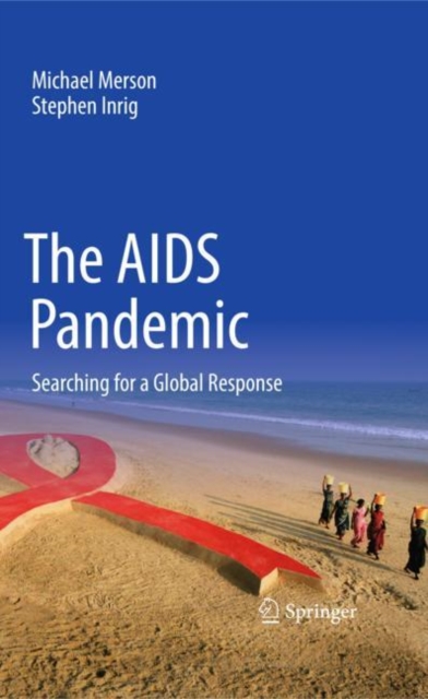 The AIDS Pandemic : Searching for a Global Response, Hardback Book