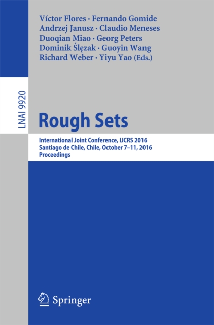 Rough Sets : International Joint Conference, IJCRS 2016, Santiago de Chile, Chile, October 7-11, 2016, Proceedings, PDF eBook