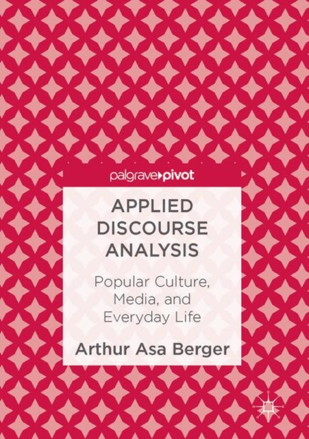 Applied Discourse Analysis : Popular Culture, Media, and Everyday Life, Hardback Book