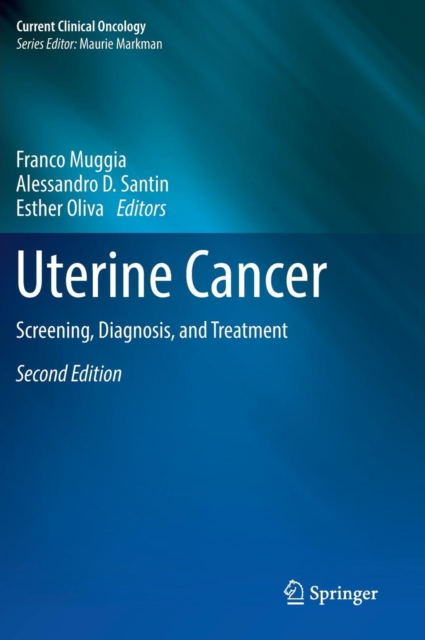 Uterine Cancer : Screening, Diagnosis, and Treatment, Hardback Book