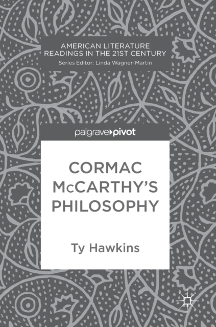 Cormac McCarthy’s Philosophy, Hardback Book