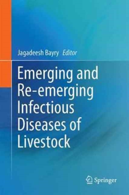 Emerging and Re-Emerging Infectious Diseases of Livestock, Hardback Book