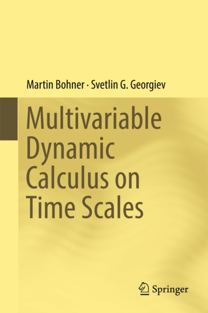 Multivariable Dynamic Calculus on Time Scales, PDF eBook