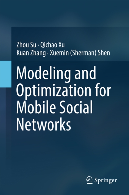 Modeling and Optimization for Mobile Social Networks, PDF eBook