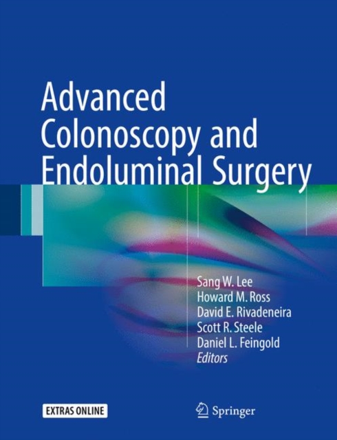 Advanced Colonoscopy and Endoluminal Surgery, Hardback Book