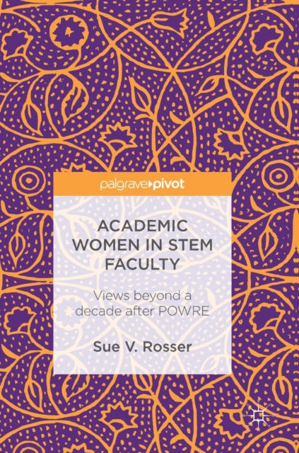 Academic Women in Stem Faculty : Views Beyond a Decade After Powre, Hardback Book