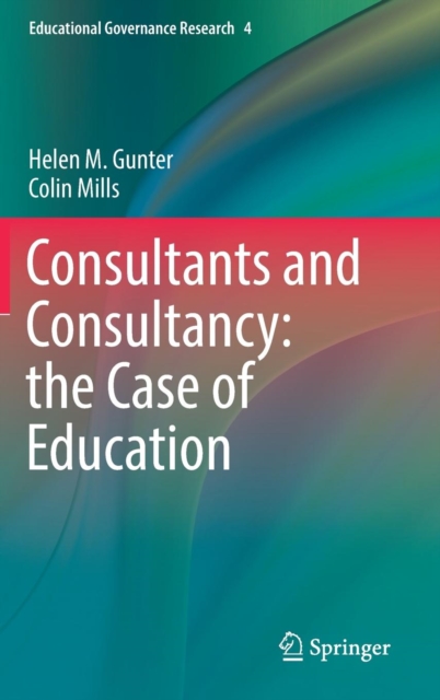 Consultants and Consultancy: The Case of Education, Hardback Book