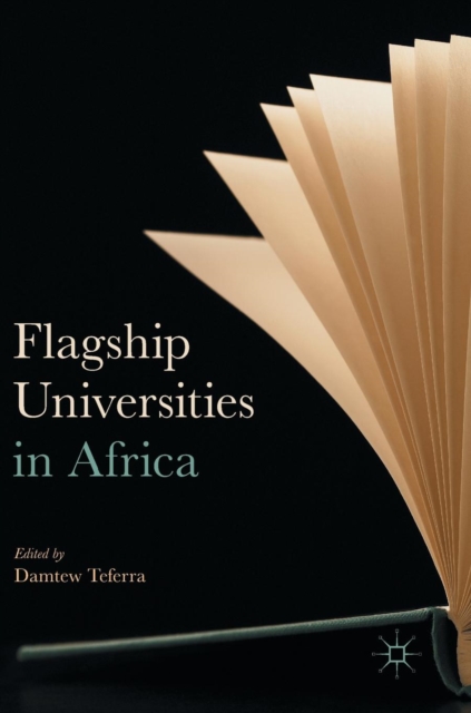 Flagship Universities in Africa, Hardback Book