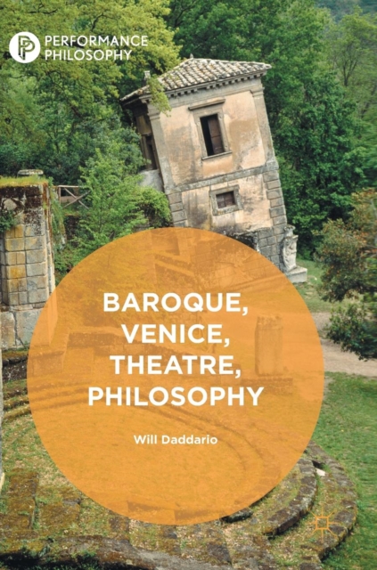 Baroque, Venice, Theatre, Philosophy, Hardback Book