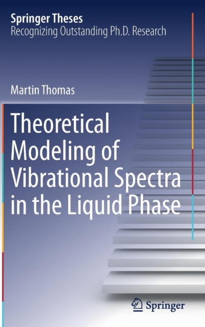 Theoretical Modeling of Vibrational Spectra in the Liquid Phase, Hardback Book