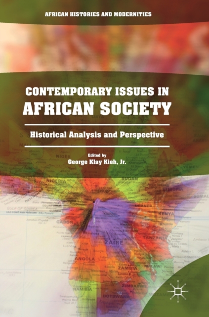 Contemporary Issues in African Society : Historical Analysis and Perspective, Hardback Book