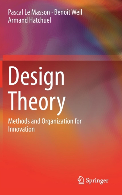 Design Theory : Methods and Organization for Innovation, Hardback Book