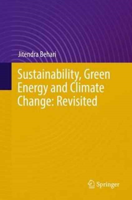 Sustainability, Green Energy and Climate Change: Revisited, Hardback Book