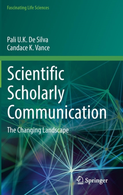 Scientific Scholarly Communication : The Changing Landscape, Hardback Book