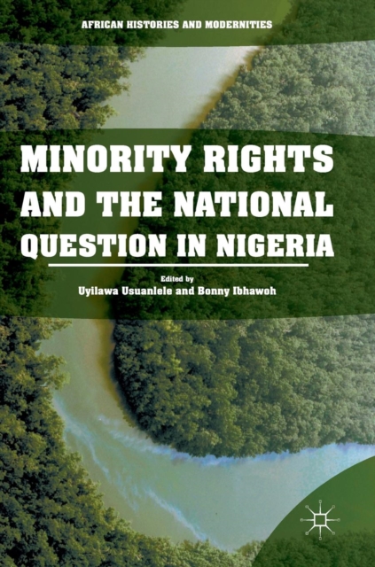Minority Rights and the National Question in Nigeria, Hardback Book