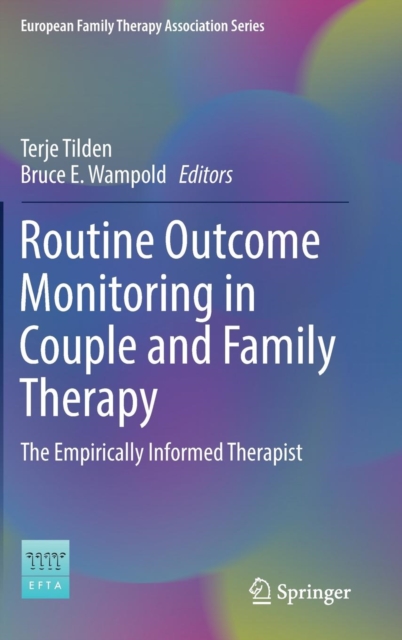 Routine Outcome Monitoring in Couple and Family Therapy : The Empirically Informed Therapist, Hardback Book