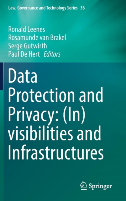 Data Protection and Privacy: (In)visibilities and Infrastructures, Hardback Book