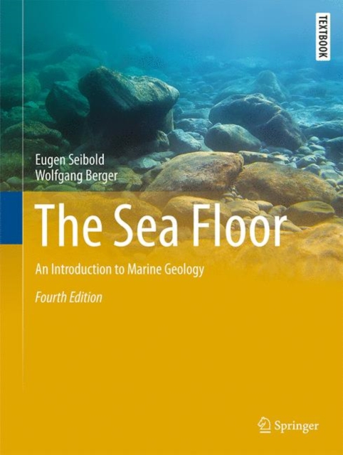 The Sea Floor : An Introduction to Marine Geology, Hardback Book