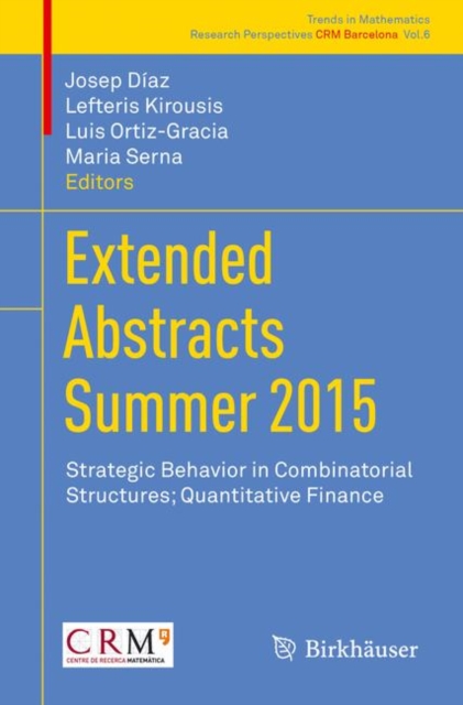Extended Abstracts Summer 2015 : Strategic Behavior in Combinatorial Structures; Quantitative Finance, Paperback / softback Book