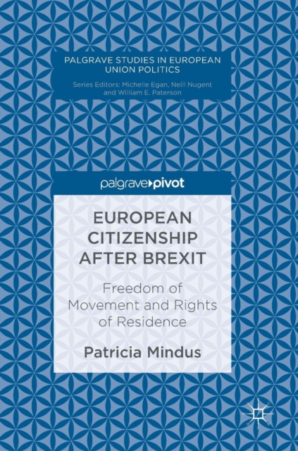European Citizenship After Brexit : Freedom of Movement and Rights of Residence, Hardback Book